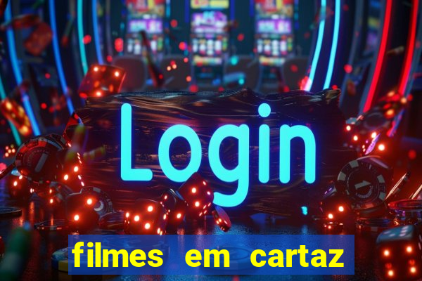 filmes em cartaz cinepolis parque shopping